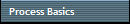 Process Basics